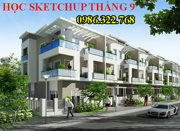 Khóa học sketchup dựng phối cảnh tháng 9