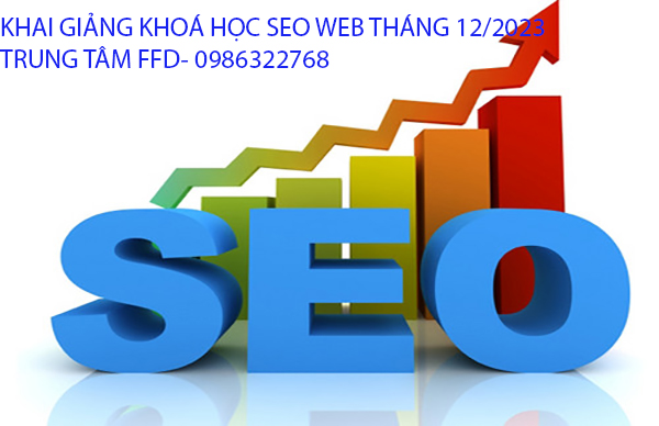 Khai giảng khóa học SEO tháng 12 năm 2023. 