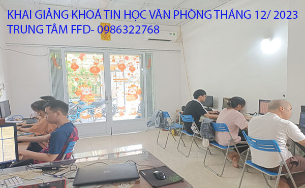 Khai giảng khóa tin học văn phòng tháng 12 năm 2023. 