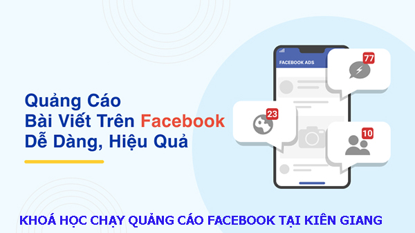Khóa học chạy quảng cáo facebook tại Kiên Giang. 