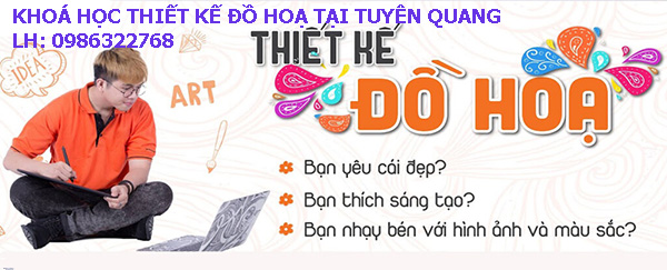 Khoá học thiết kế đồ hoạ tại Tuyên Quang