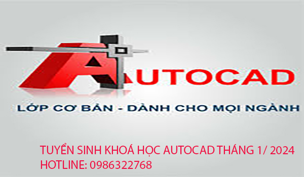 Tuyển sinh khoá học Autocad tháng 1 năm 2024