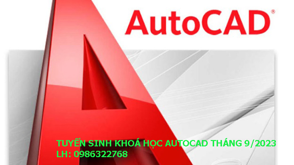 Tuyển sinh khóa học autocad tháng 9 năm 2023.