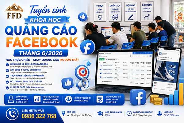 Tuyển sinh khóa học quảng cáo facebook tháng 6 năm 2026