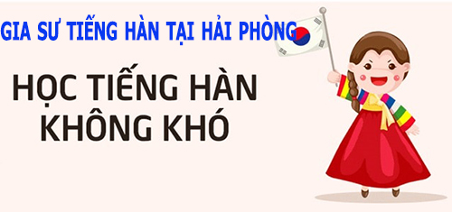 Gia sư tiếng Hàn tại Hải Phòng