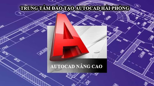 Khóa học autocad nâng cao tháng 2 năm 2020 tại Hải Phòng