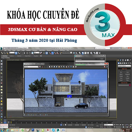 Tuyển sinh lớp học 3dsmax tại Hải Phòng tháng 3 năm 2020