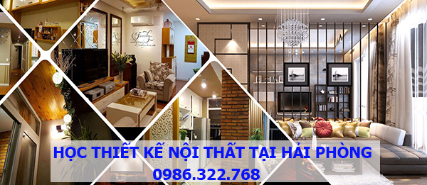 Học thiết kế nội thất chuyên nghiệp tại Hải Phòng
