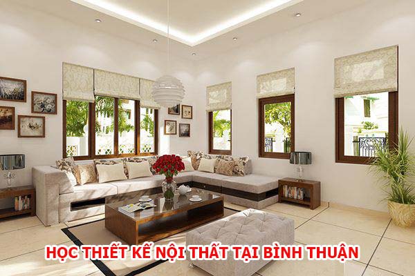 Học thiết kế nội thất tại Bình Thuận