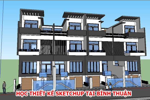 Khóa học sketchup tại Bình Thuận