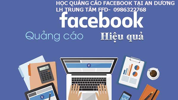 Học chạy quảng cáo facebook tại An Dương- Khoá học chạy quảng cáo facebook tại Hải Phòng.