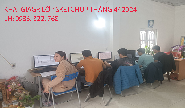 Khai giảng khoá học Sketchup tháng 4 năm 2024.