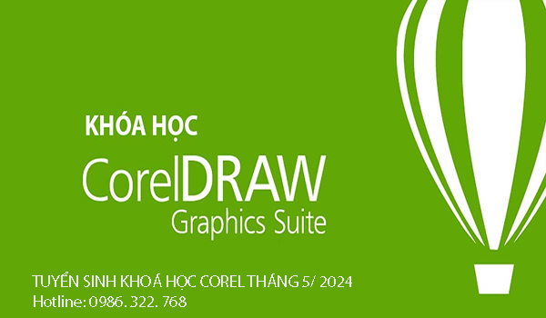 TUYỂN SINH KHOÁ HỌC COREL THÁNG 5/2024.