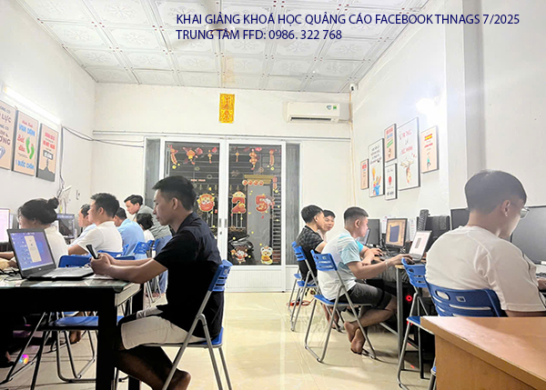Khai giảng khoá học Quảng cáo facebook tháng 7 năm 2025